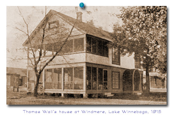 Wall's house at Windmere, Lake Winnebago